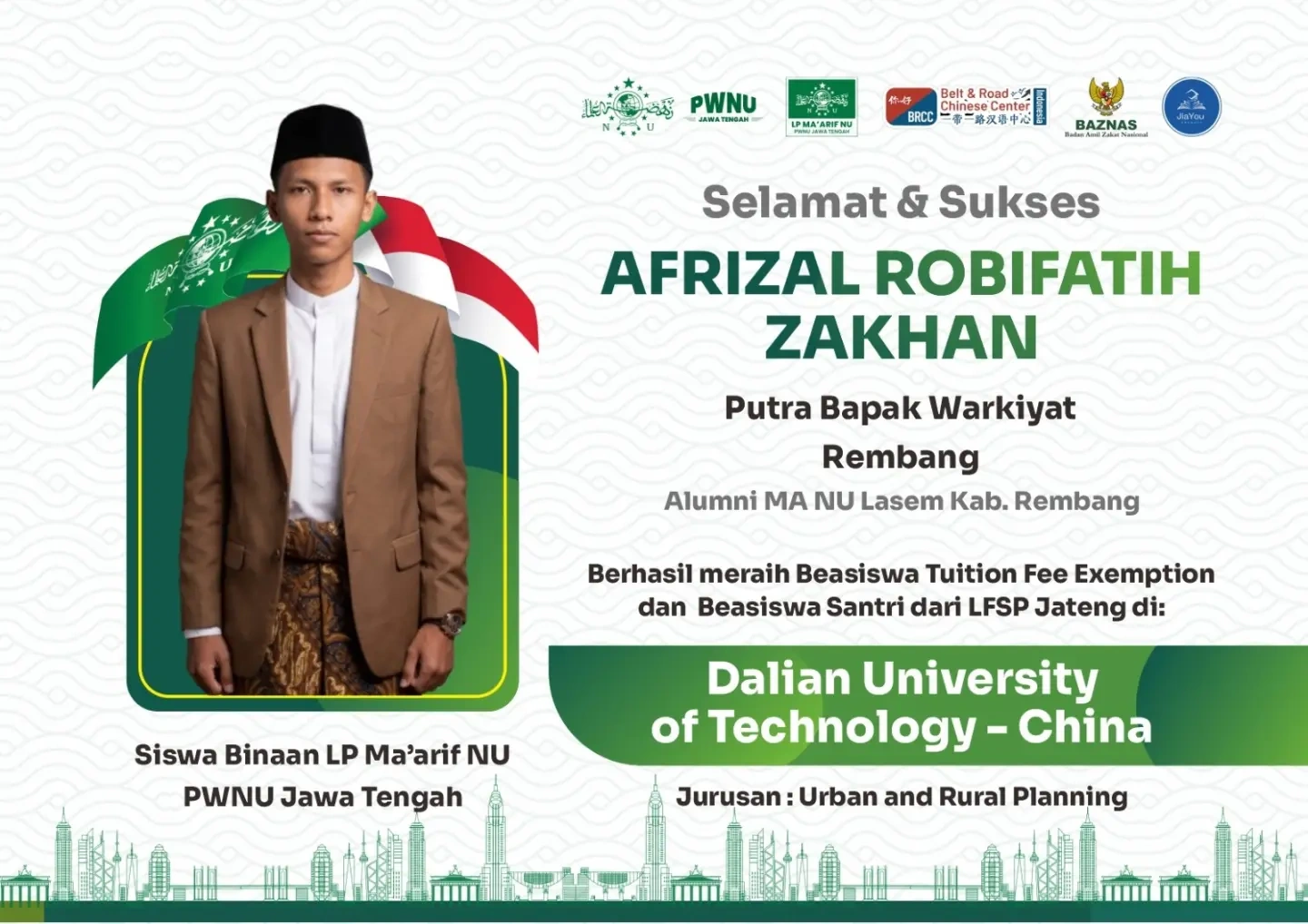 Afrizal Robifatih Zakhan, Dalian University of Technology Afrizal Robifatih Zakhan, alumni MA NU Lasem, penerima beasiswa di Dalian University of Technology